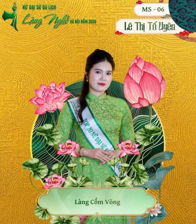 CHÚC MỪNG "Á QUÂN 1" LÊ THỊ TỐ UYÊN - NỮ ĐẠI SỨ DU LỊCH LÀNG NGHỀ HÀ NỘI NĂM 2026